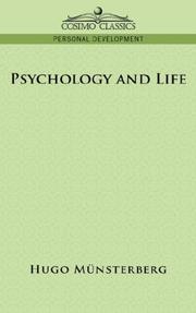 Cover of Psychology and life by Hugo Münsterberg