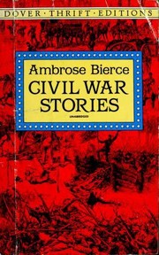 Front cover of Civil War Stories [16 stories] by Ambrose Bierce