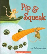 Cover of Pip & Squeak by Ian Schoenherr
