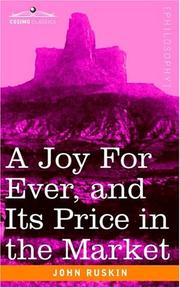 Front cover of A Joy For Ever (And Its Price in the Market) by John Ruskin