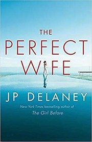 Cover of The Perfect Wife by J. P. Delaney