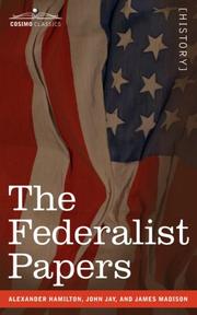 Front cover of The Federalist Papers by Alexander Hamilton