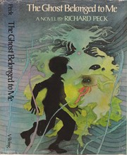 Front cover of The Ghost Belonged to Me by Richard Peck
