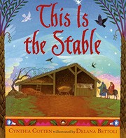 Front cover of This Is the Stable by Cynthia Cotten