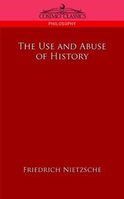 Front cover of The use and abuse of history by Friedrich Nietzsche