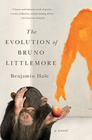 Front cover of The Evolution of Bruno Littlemore by Benjamin Hale