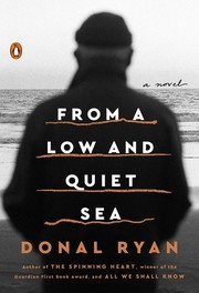Front cover of From a low and quiet sea by Donal Ryan