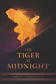 Front cover of The Tiger at Midnight by Swati Teerdhala