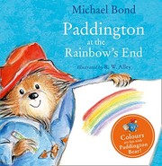 Front cover of Paddington at the Rainbow's End by Michael Bond