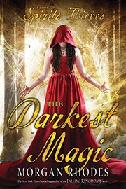 Front cover of The Darkest Magic (A Book of Spirits and Thieves) by Michelle Rowen