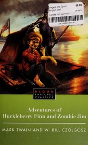 Front cover of Adventures of Huckleberry Finn and Zombie Jim by W. Bill Czolgosz