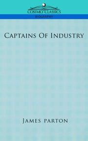 Front cover of Captains of Industry by James Parton
