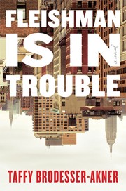 Front cover of Fleishman is in Trouble by Taffy Brodesser-Akner