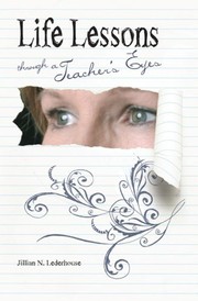 Front cover of Life lessons through a teacher's eyes by Jillian N. Lederhouse