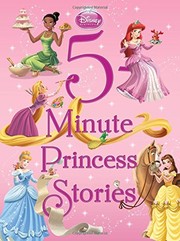 Front cover of 5-minute princess stories by Disney Book Group