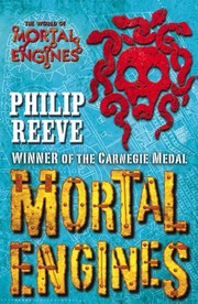 Front cover of Mortal Engines by Philip Reeve