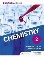 Cover of Edexcel a Level Chemistry Studentbook 2 by Graham Curtis