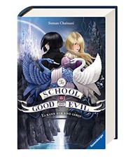 Front cover of The School for Good and Evil, Band 1 by Soman Chainani