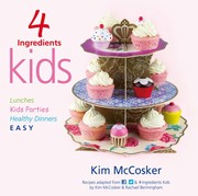 Front cover of 4 Ingredients: Kids by Kim McCosker