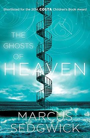 Front cover of The Ghosts of Heaven by Marcus Sedgwick