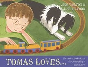 Cover of Tomas Loves...: A rhyming book about fun, friendship - and autism by Jude Welton