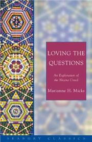 Front cover of Loving the questions by Marianne H. Micks
