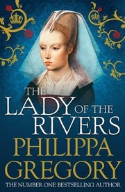Front cover of The Lady of the Rivers by Philippa Gregory