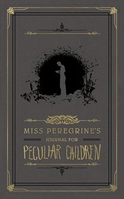 Cover of Miss Peregrine's Journal for Peculiar Children (Miss Peregrine's Peculiar Children) by Ransom Riggs