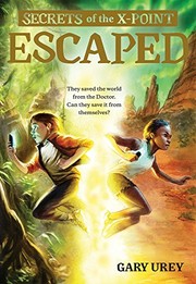 Cover of Escaped (Secrets of the X-Point) by Gary Urey