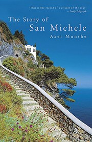 Front cover of The Story of San Michele by Axel Munthe