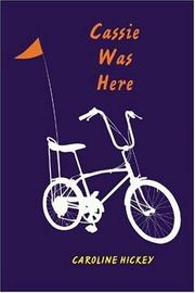 Cover of Cassie Was Here by Caroline Hickey