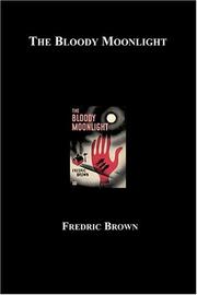 Front cover of The Bloody Moonlight by Fredric Brown