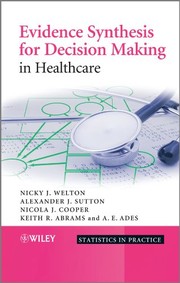 Front cover of Evidence synthesis for decision making in healthcare by Nicky J. Welton