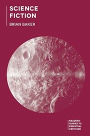 Front cover of Science Fiction (Readers' Guides to Essential Criticism) by Brian Baker