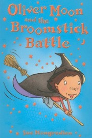 Front cover of Oliver Moon and the Broomstick Battle by Sue Mongredien