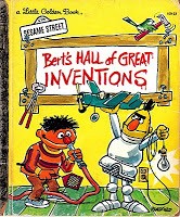 Front cover of Bert's Hall of Great Inventions (CTW Sesame Street) by Revena Dwight