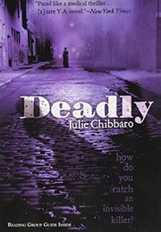 Cover of Deadly by Julie Chibbaro