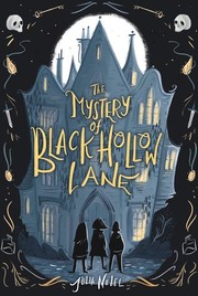 Cover of The Mystery of Black Hollow Lane by Julia Nobel