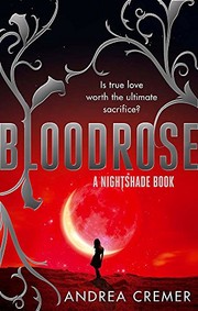 Cover of Bloodrose (Nightshade Series, Book 3) by Andrea Cremer