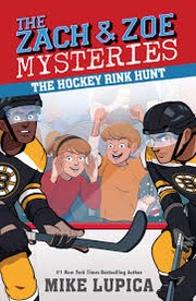Front cover of The Hockey Rink Hunt by Mike Lupica