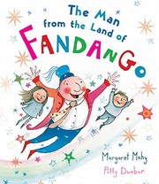 Front cover of The man from the land of Fandango by Margaret Mahy