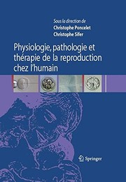 Front cover of Physiologie, pathologie et thérapie de la reproduction chez l’humain by Christophe Poncelet