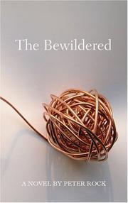 Cover of The Bewildered by Peter Rock