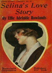 Front cover of Selina's Love Story by Effie Adelaide Rowlands