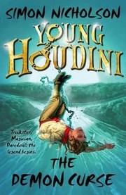 Front cover of [(Young Houdini: The Demon Curse)] [By (author) Simon Nicholson] published on (May, 2015) by Simon Nicholson