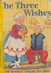 Front cover of The Three Wishes by Wallace C. Wadsworth (Retold by)