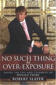 Cover of No Such Thing as Over-Exposure by Robert Slater