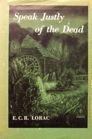 Front cover of Speak Justly of the Dead by E. C. R. Lorac