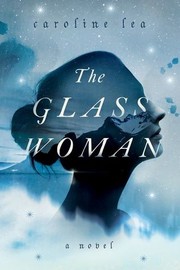 Front cover of The Glass Woman by Caroline Lea
