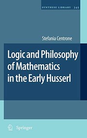 Front cover of Logic and philosophy of mathematics in the early Husserl by Stefania Centrone